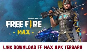 Link Download FF Max Terbaru