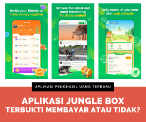 Aplikasi Jungle Box Penghasil Uang Terbaru