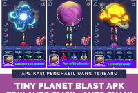 Aplikasi Tiny Planet Blast Apk Penghasil Uang