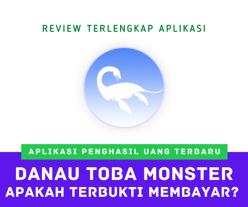 Aplikasi Danau Toba Monster Apk Penghasil Uang