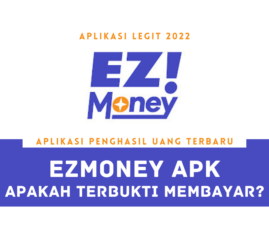Aplikasi EZMoney Apk Penghasil Uang