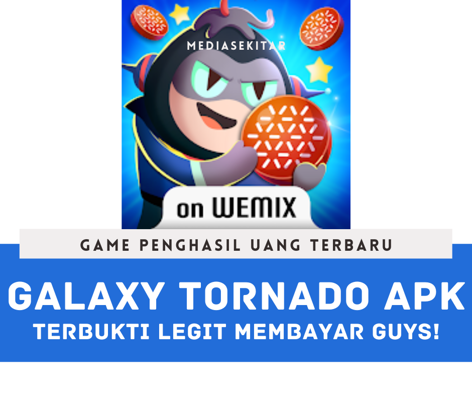 Aplikasi Galaxy Tornado Apk