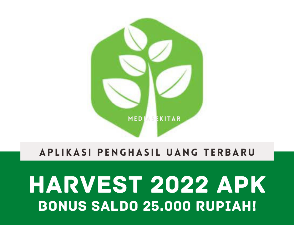 Aplikasi Harvest2022 Apk Penghasil Uang