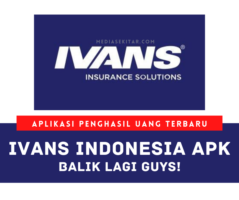 Aplikasi Ivans Indonesia Apk Penghasil Uang