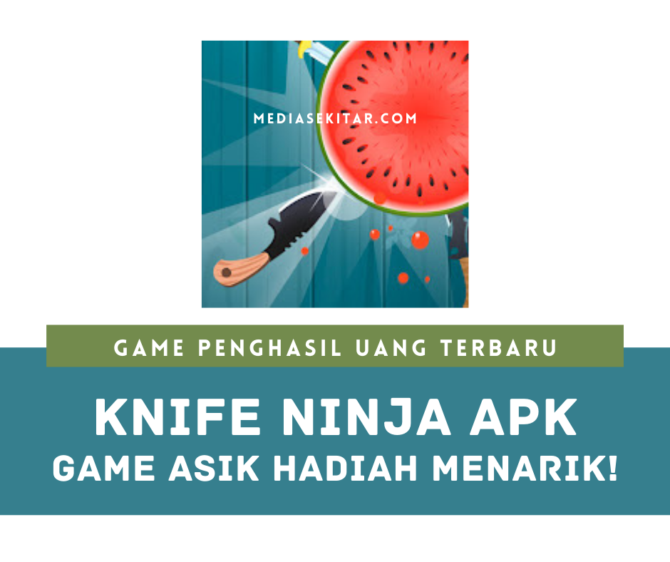 Aplikasi Knife Ninja Apk Penghasil Uang