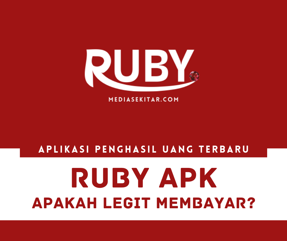 Aplikasi Ruby Apk Penghasil Uang