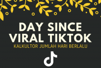 Day Since TikTok Viral