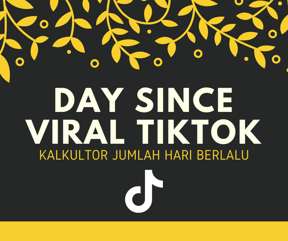 Day Since TikTok Viral