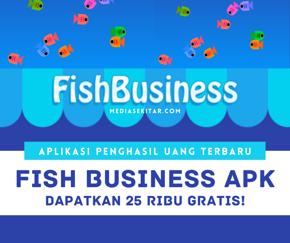 Aplikasi Fish Business Apk Penghasil Uang