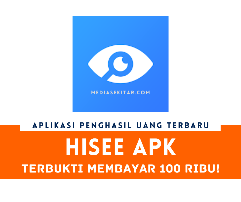 Aplikasi HiSee Apk Penghasil Uang