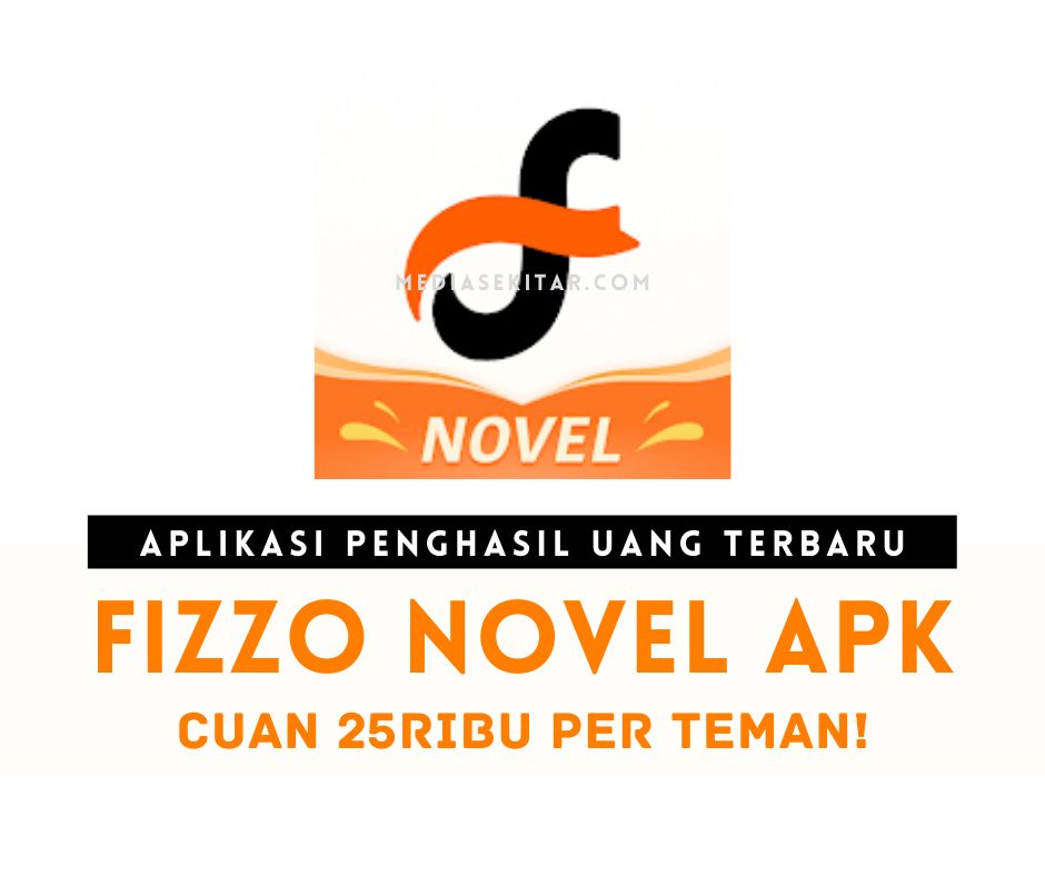 Aplikasi Fizzo Novel Apk Penghasil Uang