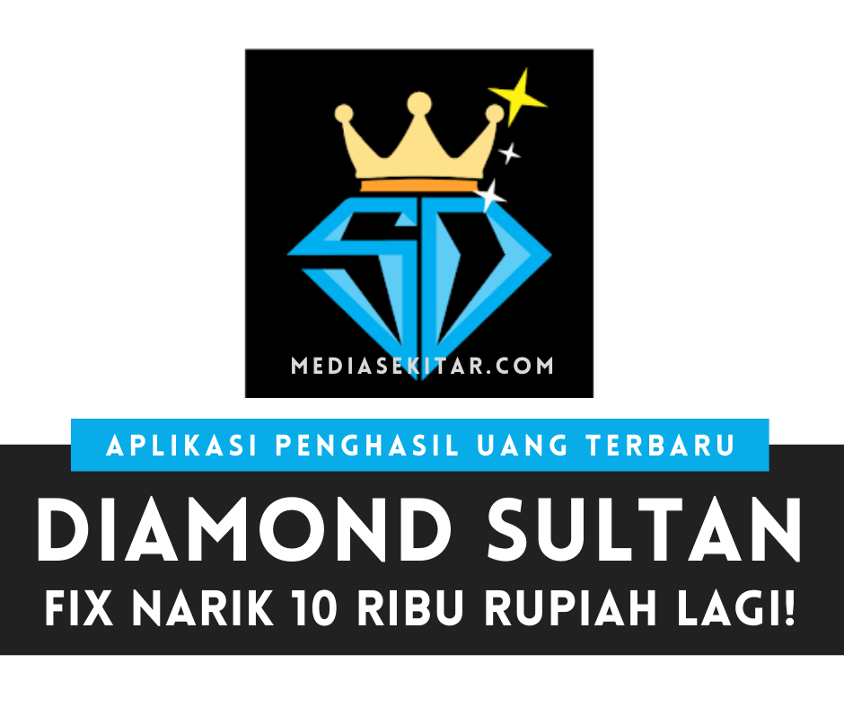 Aplikasi Diamond Sultan Apk Penghasil Uang
