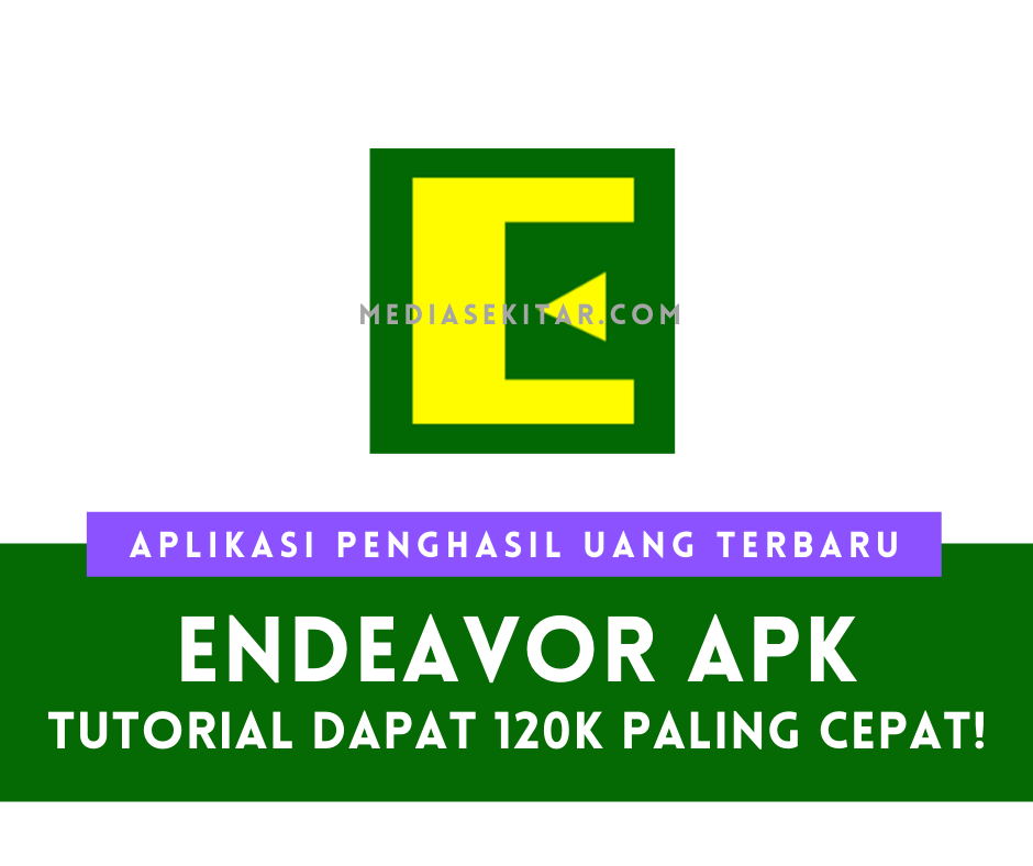 Aplikasi Endeavor Apk Penghasil Uang