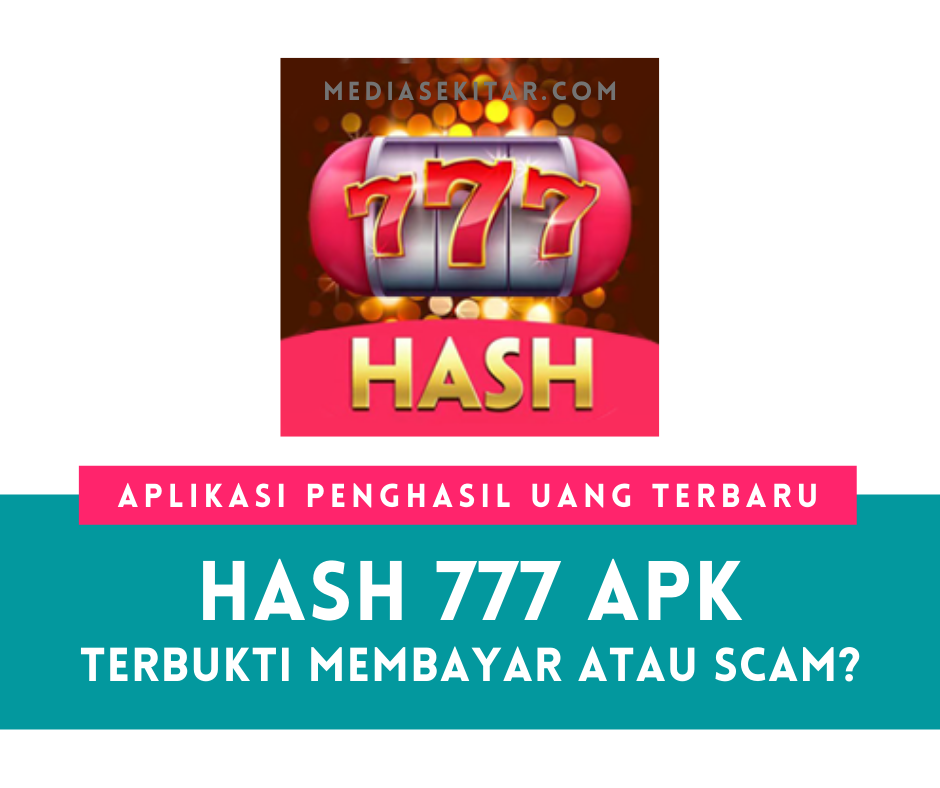 Aplikasi Hash777 Apk Penghasil Uang