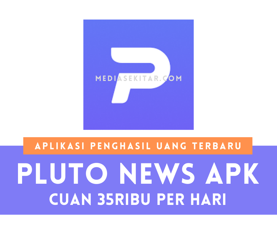Aplikasi Pluto News Apk Penghasil Uang