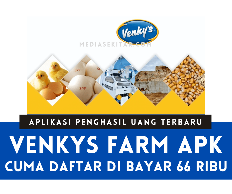 Aplikasi Venkys Farm Apk Penghasil Uang