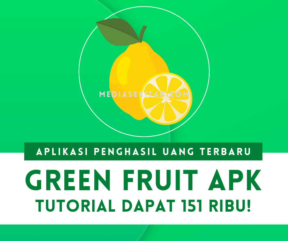 Aplikasi Green Fruit Apk Penghasil Uang