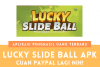 Aplikasi Lucky Slide Ball Apk Penghasil Uang