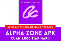Aplikasi Alpha Zone Apk Penghasil Uang