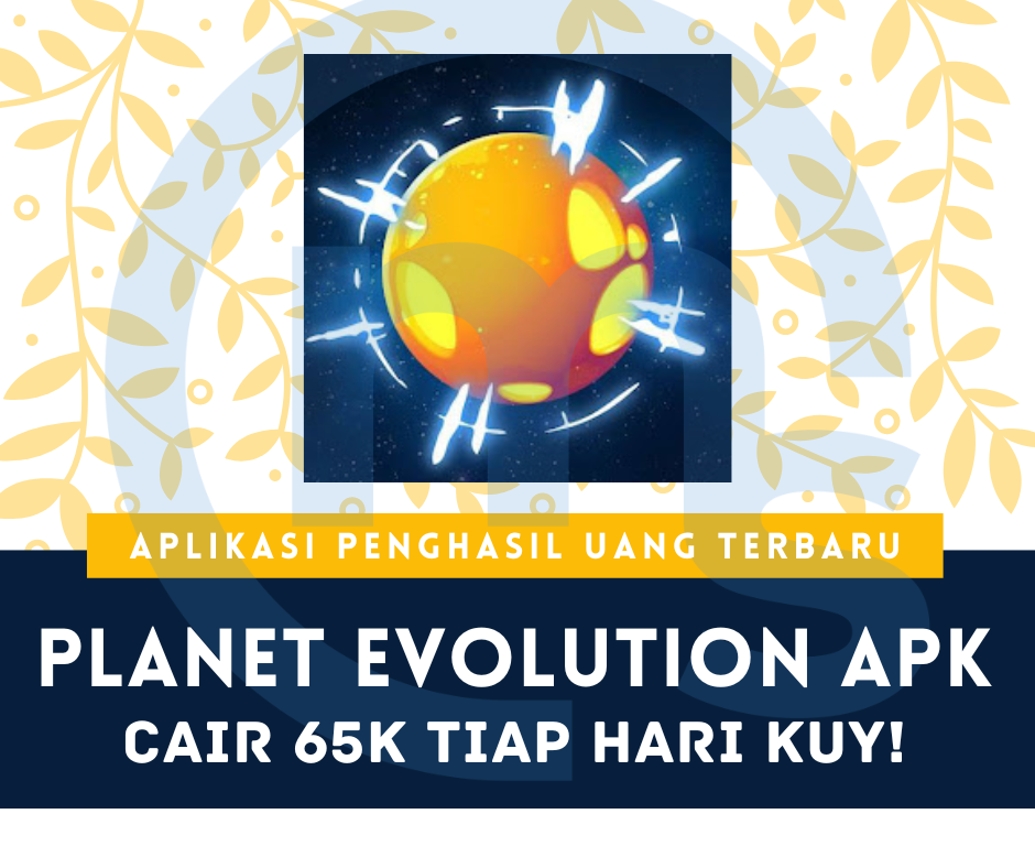 Aplikasi Planet Evolution Apk Penghasil Uang